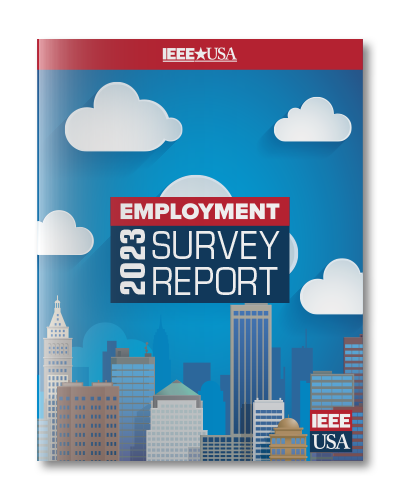 IEEE-USA Employment Survey Report - 2023 Edition