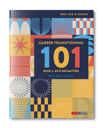 Career Transitioning 101 - Book 3: As If Age Matters
