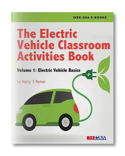 The Electric Vehicle Classroom Activities Book - Vol. 1: Electric Vehicle Basics