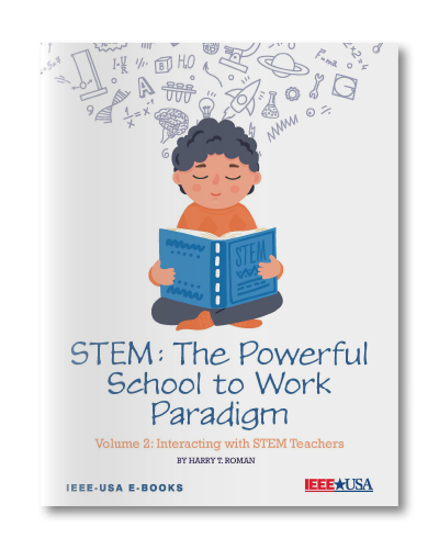 STEM - The Powerful School to Work Paradigm - Vol. 2: Interacting with STEM Teachers